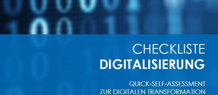 Checkliste Digitalisierung Das Quick-Self-Assessment zur digitalen Transformation